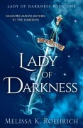 Cover-Bild zum Titel 'Lady of Darkness' von 'Melissa K. Roehrich'