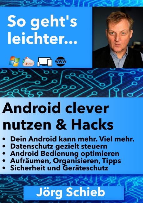 Android clever nutzen & Hacks - Jörg Schieb