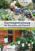 Gartengestaltung für Menschen mit Demenz - Ulrike Kreuer