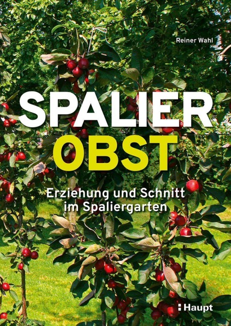 Spalierobst - Reiner Wahl