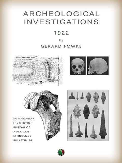 Archeological Investigations - Gerard Fowke