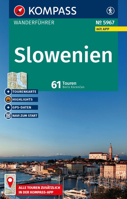 KOMPASS Wanderführer Slowenien, 61 Touren mit Extra-Tourenkarte - Boris Korencan