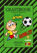 Cover-Bild zum Titel 'CRAFTBOOK - TOLLE BASTELVORLAGE - GOAL MASTER GAME - LUSTIGE FUSSBALL MOTIVE - SPANNENDE RÄTSEL UND AUFGABEN' von 'Wolfgang André, Gabriele André'