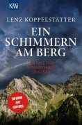 Cover-Bild zum Titel 'Ein Schimmern am Berg' von 'Lenz Koppelstätter'