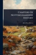 Cover-Bild zum Titel 'Chapters Of Nottinghamshire History' von 'John Potter Briscoe'