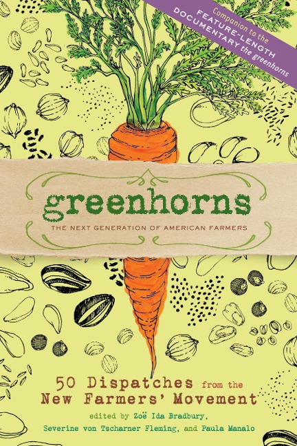 Greenhorns - Zoe Ida Bradbury, Severine von Tscharner Fleming, Paula Manalo