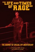 Cover-Bild zum Titel 'Life and Times of RAGE: The Journey Of Special OP'S Mentorship' von 'David James'