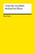 Michael Kohlhaas. Aus einer alten Chronik - Heinrich von Kleist