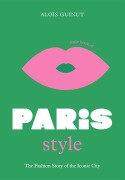 Cover-Bild zum Titel 'The Little Book of Paris Style' von 'Aloïs Guinut'