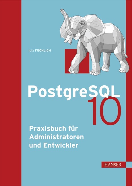 PostgreSQL 10 - Lutz Fröhlich