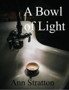 Cover-Bild zum Titel 'A Bowl of Light' von 'Ann Stratton'