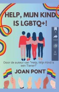 Cover-Bild zum Titel 'Help, Mijn Kind is LGBTQ+!' von 'Joan Pont'