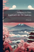 Cover-Bild zum Titel 'Annales Des Empereurs Du Japon' von 'J. Klaproth'