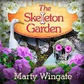 The Skeleton Garden Lib/E - Marty Wingate