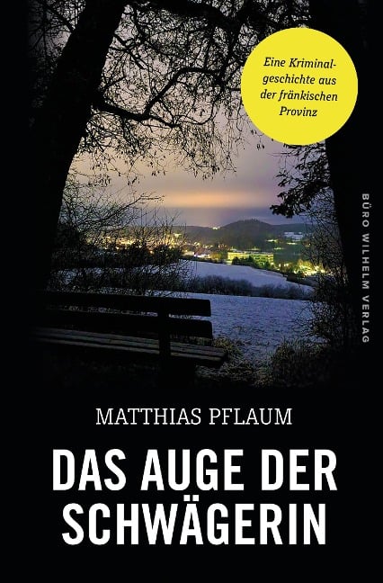 Das Auge der Schwägerin - Matthias Pflaum