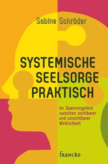 Systemische Seelsorge praktisch - Sabine Schröder