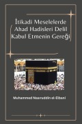 Cover-Bild zum Titel 'İtikadi Meselelerde Ahad Hadisleri Delil Kabul Etmenin Gereği' von 'Muhammed Nas& El-Elbani'