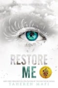 Cover-Bild zum Titel 'Restore Me' von 'Tahereh Mafi'