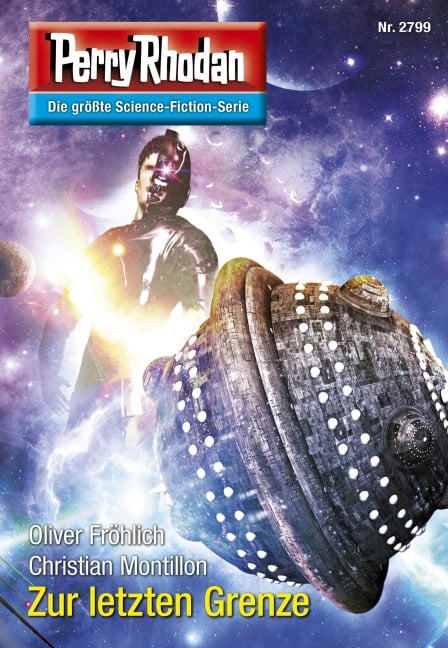 Perry Rhodan 2799: Zur letzten Grenze - Oliver Fröhlich, Christian Montillon