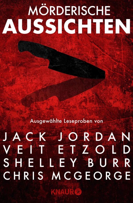 Mörderische Aussichten: Thriller & Krimi bei Droemer Knaur #11 - Jack Jordan, Shelley Burr, Veit Etzold, Ellery Lloyd, Stephen Amidon