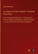 Cover-Bild zum Titel 'Un critique d'art dans l'antiquité - Philostrate Et Son École' von 'Édouard Bertrand'