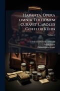 Cover-Bild zum Titel 'Hapanta. Opera omnia. Editionem curavit Carolus Gottlob KÃ1/4hn' von 'Friedrich Wilhelm Assmann, Galen Galen, Galen Opera Omnia'