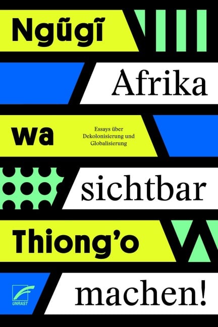 Afrika sichtbar machen - wa Thiong'o Ngugi