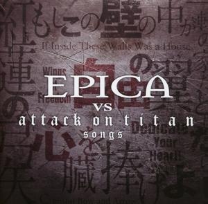 Epica vs. Attack on Titan Songs - Epica