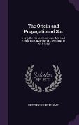 Cover-Bild zum Titel 'The Origin and Propagation of Sin' von 'Frederick Robert Tennant'