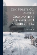 Cover-Bild zum Titel 'Den Første Og Anden Grammatiske Afhandling I Snorres Edda' von 'Verner Dahlerup'