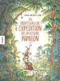 Die abenteuerliche Expedition des Professors Papillon - Vanessa Simon-Catelin