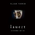 Cover-Bild zum Titel 'Lauert (Das Making of Riley Paige ¿ Buch 5)' von 'Blake Pierce'