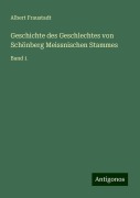 Geschichte des Geschlechtes von Schönberg Meissnischen Stammes - Albert Fraustadt