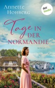 Cover-Bild zum Titel 'Tage in der Normandie - oder: Alles, was bleibt' von 'Annette Hohberg'