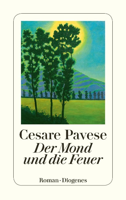 Der Mond und die Feuer - Cesare Pavese