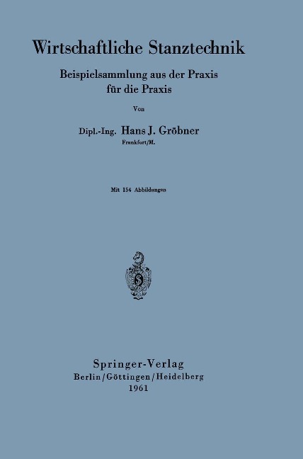 Wirtschaftliche Stanztechnik - Hans J. Gröbner