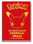 Cover-Bild zum Titel 'Pokémon: Die neue große Enzyklopädie - Limitierte Sonderausgabe' von 'Pokémon, Panini'