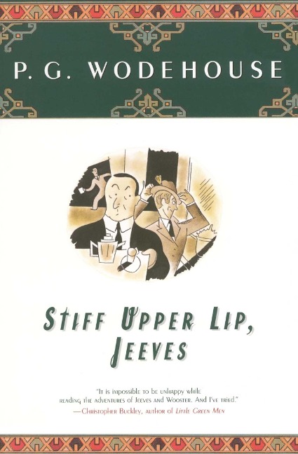 Stiff Upper Lip, Jeeves - P. G. Wodehouse