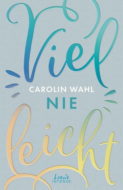 Vielleicht nie (Vielleicht-Trilogie, Band 2) - Carolin Wahl