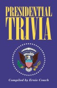 Cover-Bild zum Titel 'Presidential Trivia' von 'Ernie Couch'
