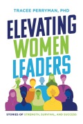 Cover-Bild zum Titel 'Elevating Women Leaders' von 'Tracee Perryman'