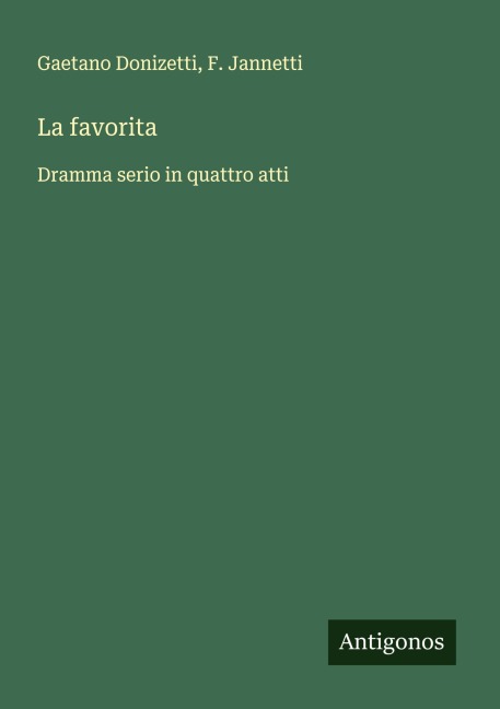 La favorita - Gaetano Donizetti, F. Jannetti