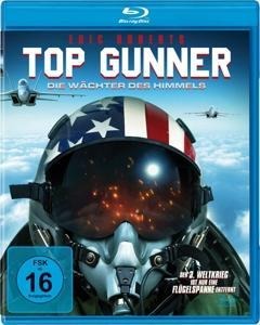 Top Gunner - Die Wächter des Himmels - Geoff Meed, Christopher Cano, Eliza Swenson, Chris Ridenhour