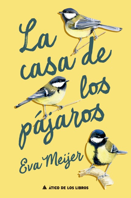 La casa de los pájaros - Eva Meijer