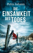 Cover-Bild zum Titel 'Die Einsamkeit des Todes' von 'Petra Johann'