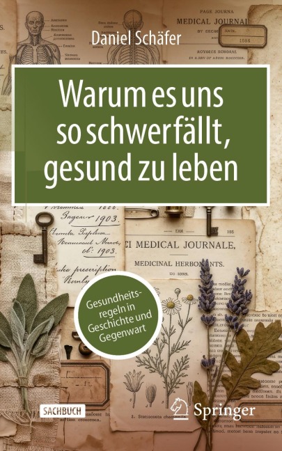 Warum es uns so schwerfällt, gesund zu leben - Daniel Schäfer