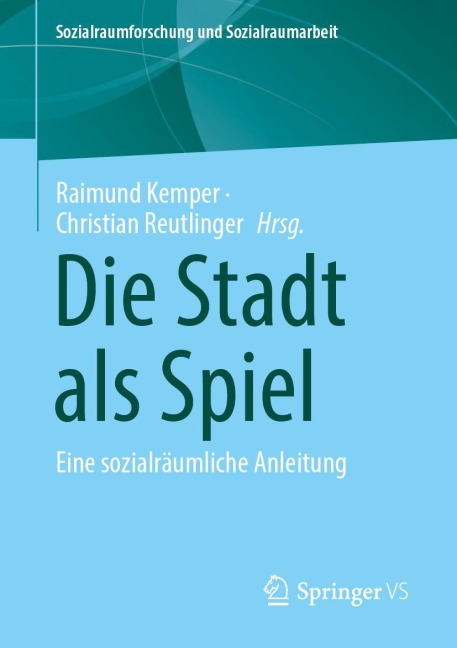 Die Stadt als Spiel - 