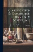 Cover-Bild zum Titel 'Classification Et Description Des Vins De Bordeaux......' von ''