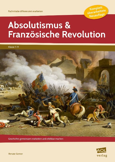 Absolutismus & Französische Revolution - Renate Gerner