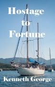 Cover-Bild zum Titel 'Hostage to Fortune' von 'Kenneth George'